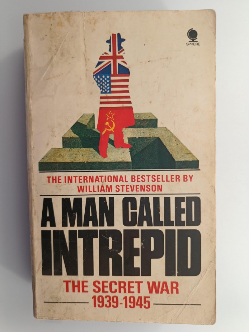 A MANN CALLED INTERPID THE SECRET WAR 1939-1945 - William Stevenson