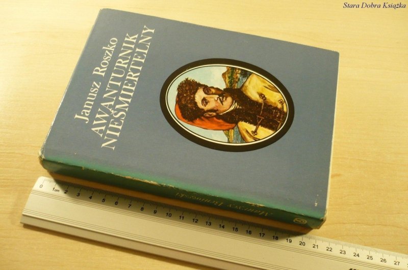 AWANTURNIK NIEŚMIERTELNY - Janusz Roszko (1989)