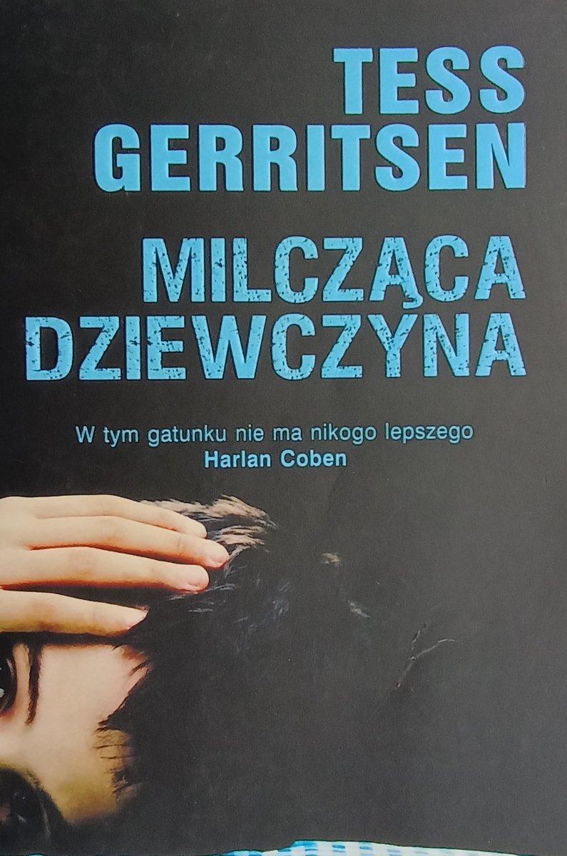 MILCZĄCA DZIEWCZYNA - Tess Gerritsen