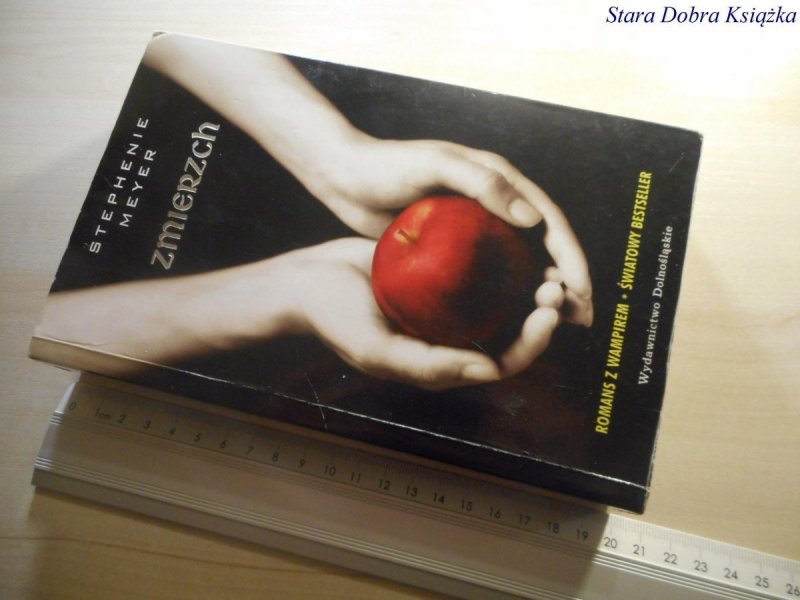 ZMIERZCH - Stephenie Meyer 2008