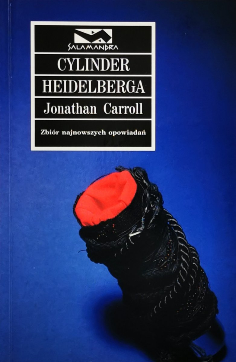 CYLINDER HEIDELBERGA - Jonathan Carroll