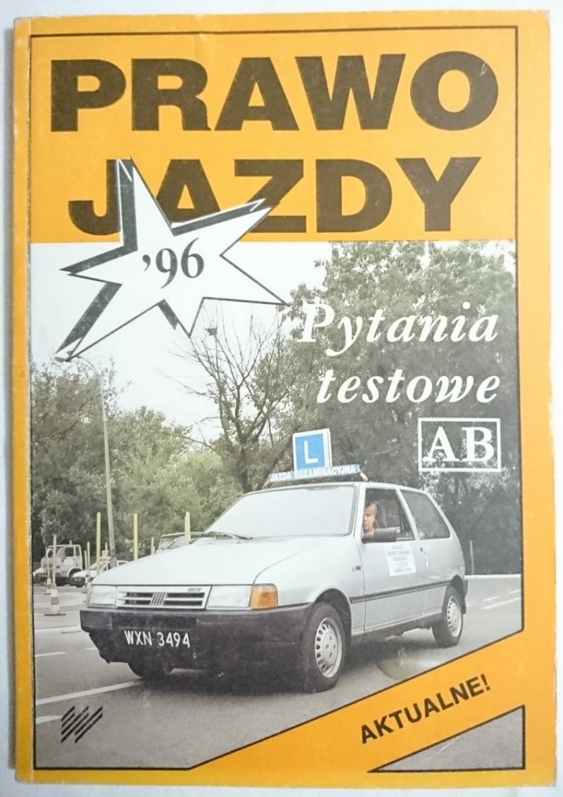 PRAWO JAZDY '96 PYTANIA TESTOWE AB