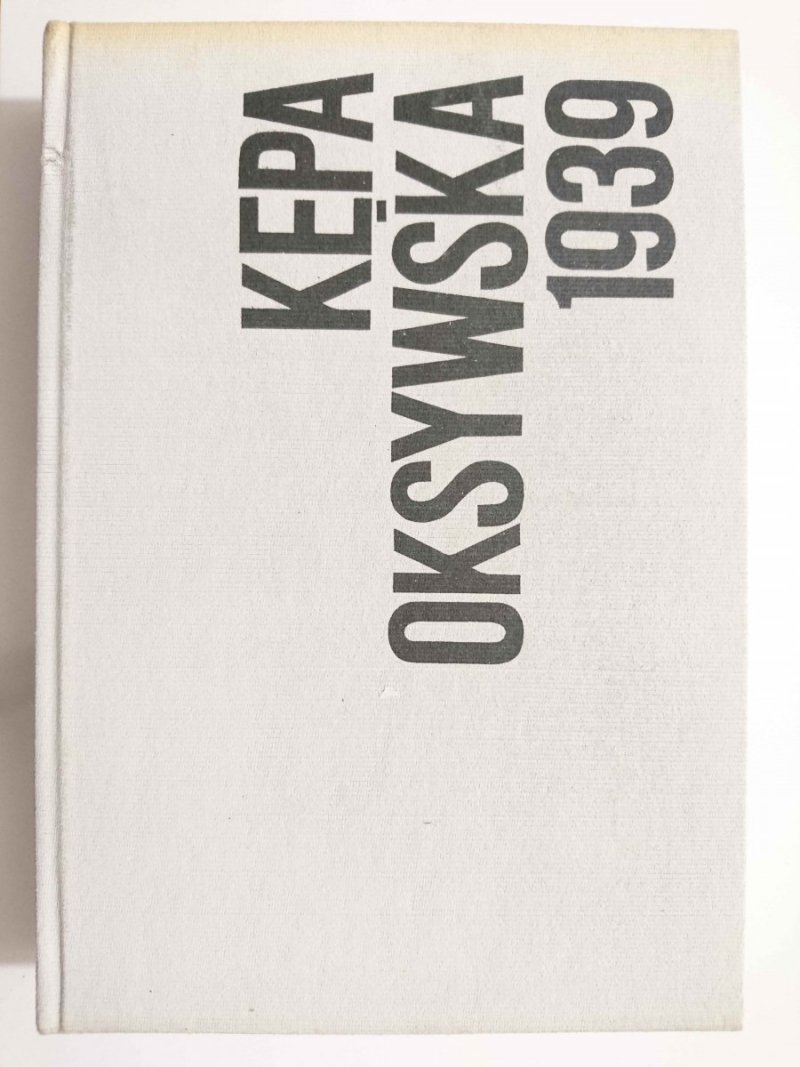 KĘPA OKSYWSKA 1939 - Wacław Tym 1985