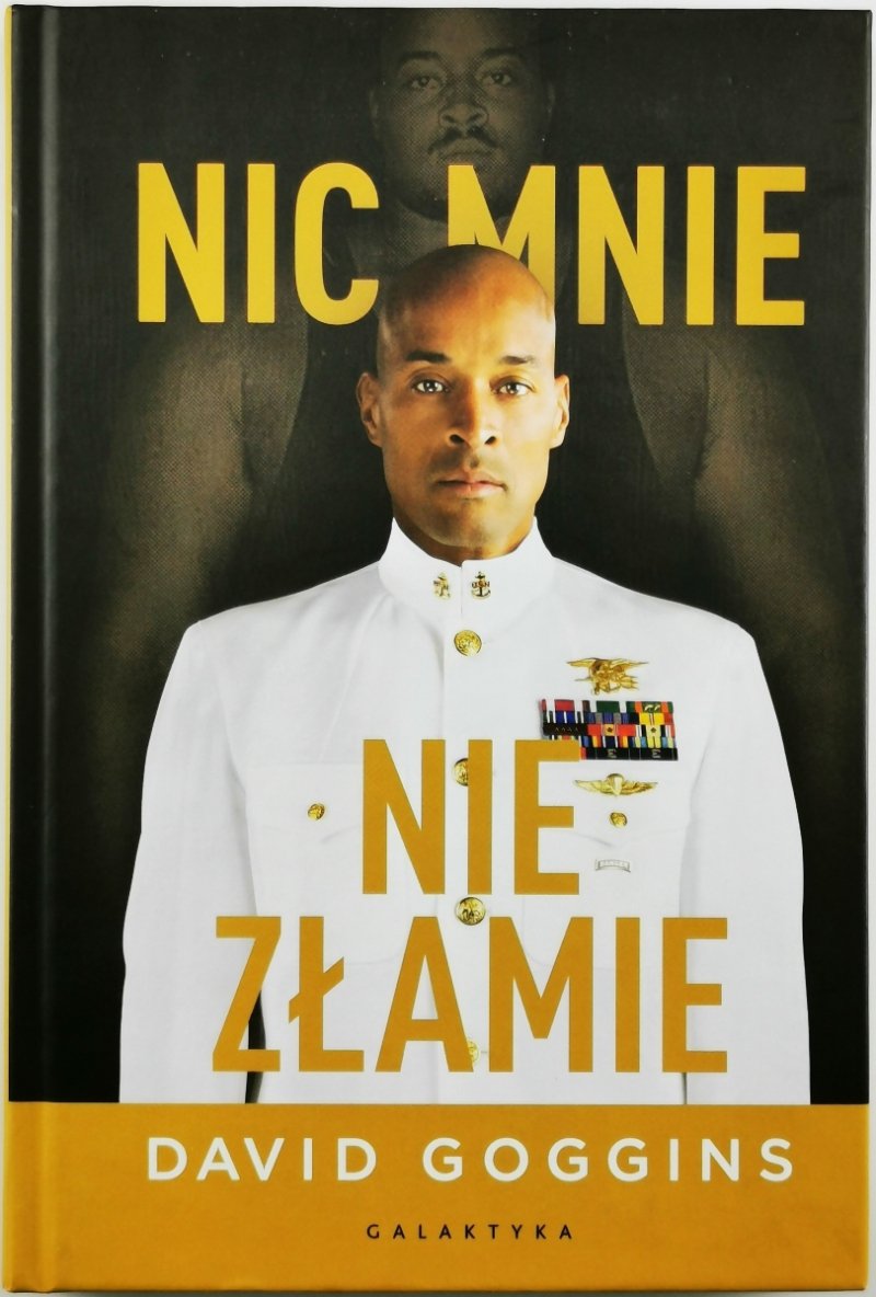 NIC MNIE NIE ZŁAMIE - David Goggins