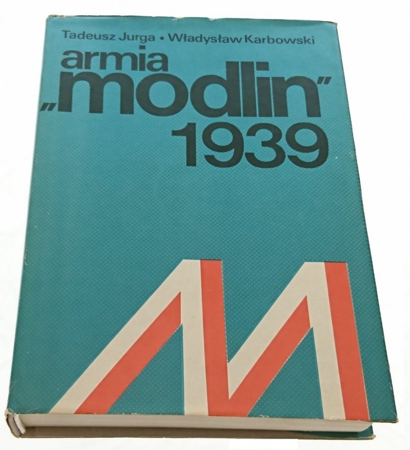 ARMIA 'MODLIN' 1939 - Tadeusz Jurga 1987