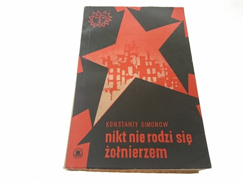 NIKT NIE RODZI SIĘ ŻOŁNIERZEM II - Simonow 1966