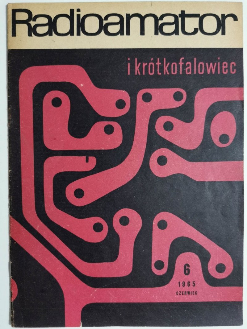 Radioamator i krótkofalowiec 6/1965