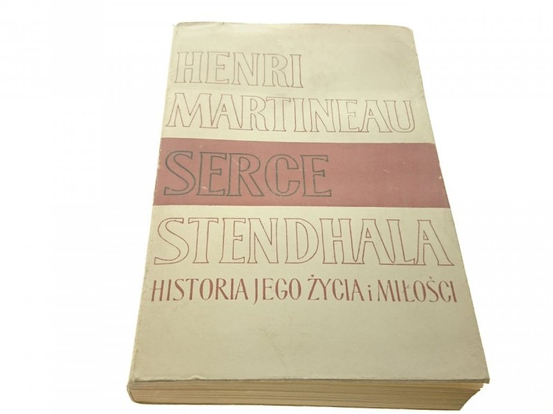 SERCE STENDHALA TOM II - Henri Martineau 1961