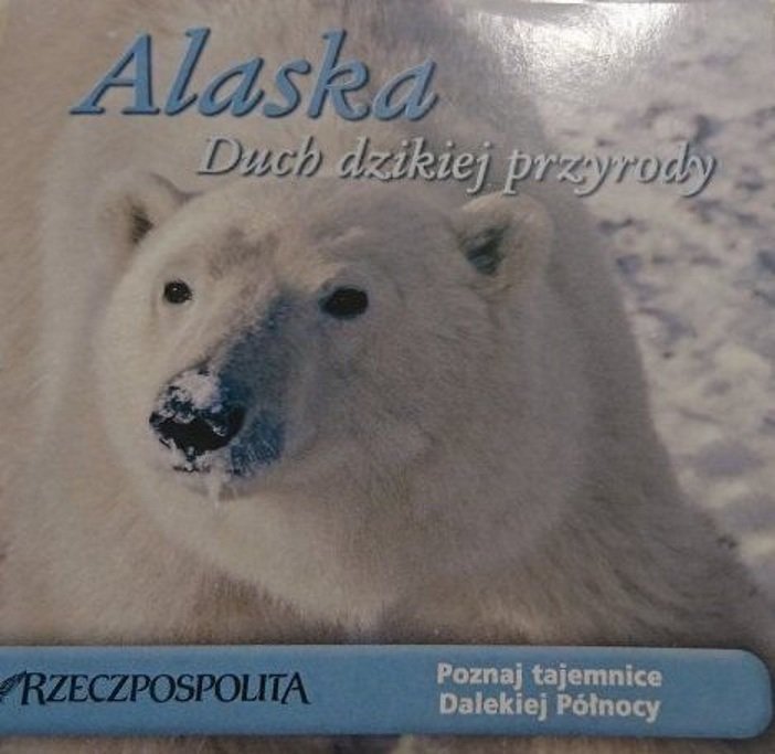 ALASKA. DUCH DZIKIEJ PRZYRODY. FILM DVD