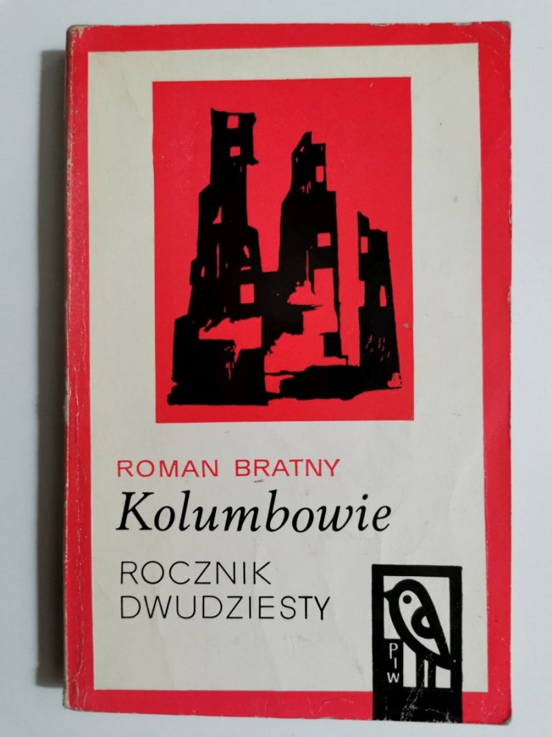 KOLUMBOWIE ROCZNIK DWUDZIESTY TOM II - Roman Bratny 1968