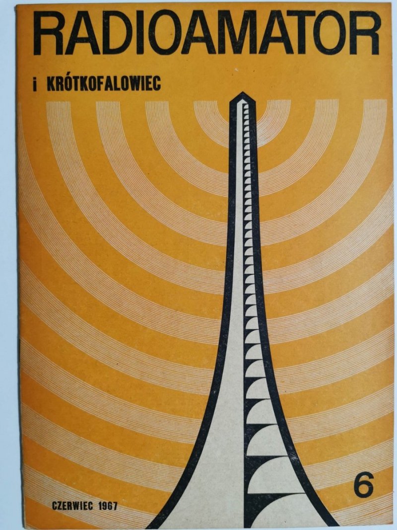 Radioamator i krótkofalowiec 6/1967