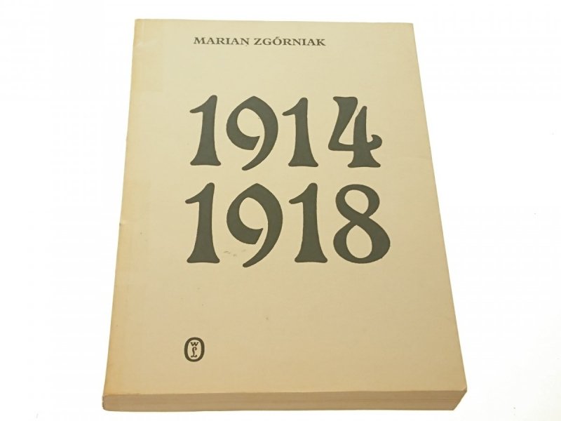 1914-1918 - Marian Zgórniak 1987