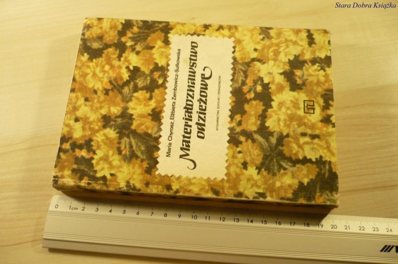 MATERIAŁOZNAWSTWO ODZIEŻOWE - Chyrosz (1983)