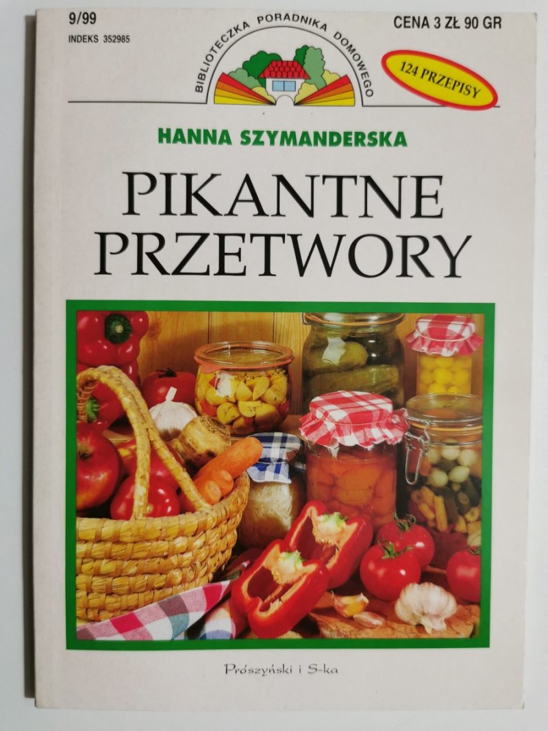 PIKANTNE PRZETWORY - Hanna Szymanderska