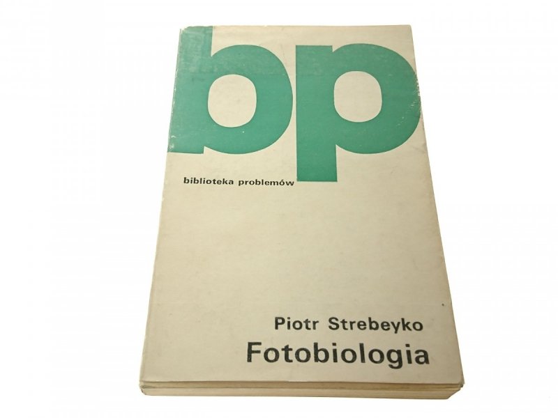 FOTOBIOLOGIA - Piotr Strebeyko 1971