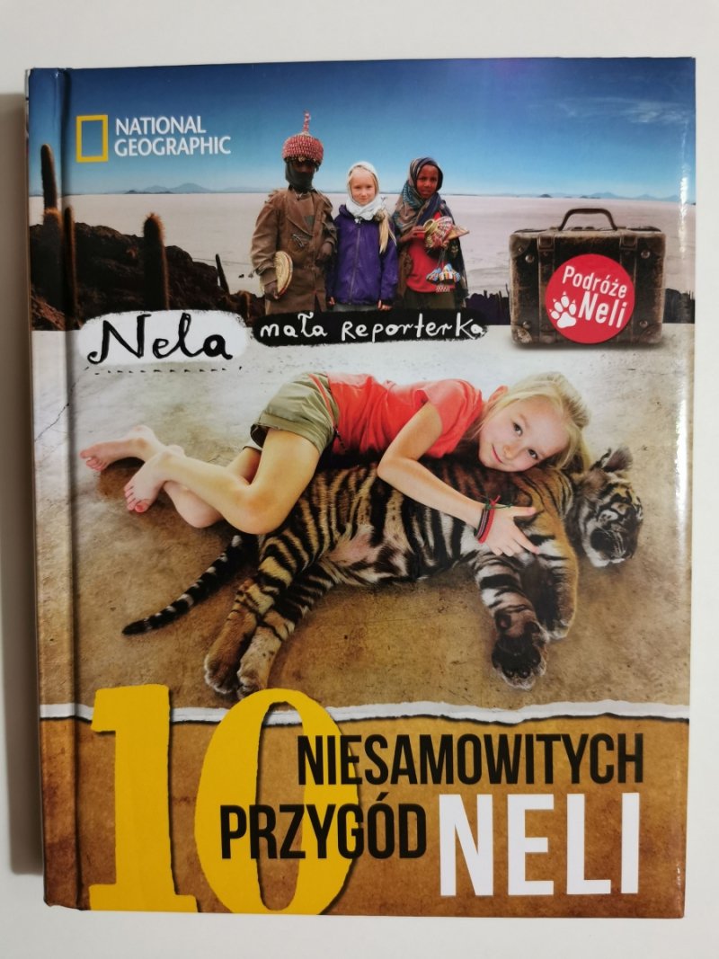 NELA MAŁA REPORTERKA 10 NIESAMOWITYCH PRZYGÓD NELI