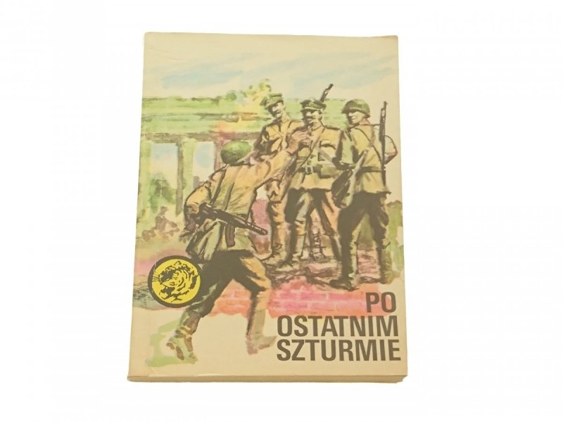 ŻÓŁTY TYGRYS: PO OSTATNIM SZTURMIE - E. Pawłowski