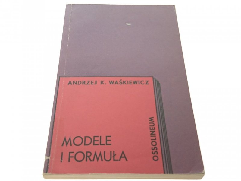 MODELE I FORMUŁA - Andrzej K. Waśkiewicz (1978)