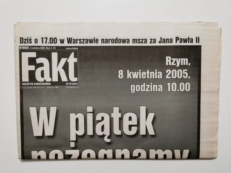 FAKT WTOREK 5 KWIETNIA 2005 NR 79 (442) 