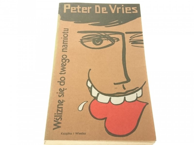 WŚLIZNĘ SIĘ DO TWEGO NAMIOTU - Peter De Vries 1980