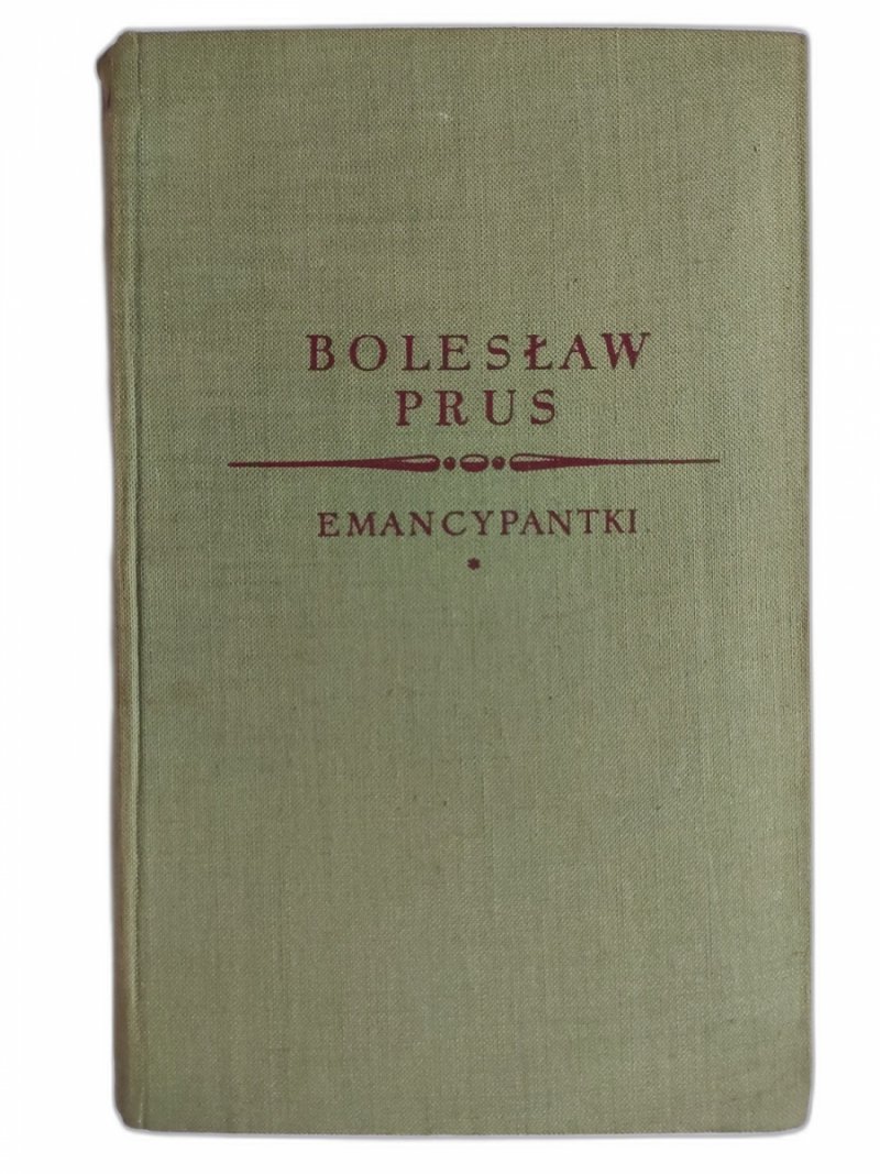 EMANCYPANTKI * - Bolesław Prus