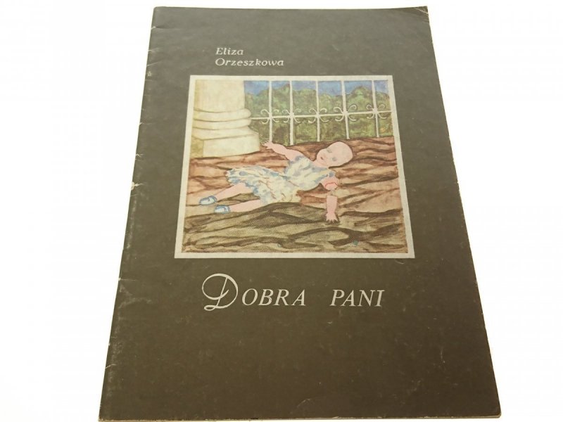 DOBRA PANI - Eliza Orzeszkowa (1985)