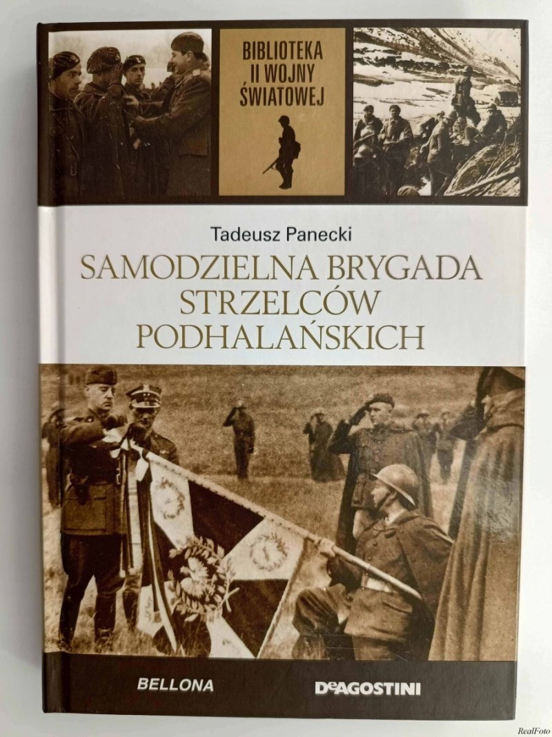 B.II.W.Ś. TOM 16. SAMODZIELNA BRYGADA STRZELCÓW PODHALAŃSKICH - Tadeusz Panecki
