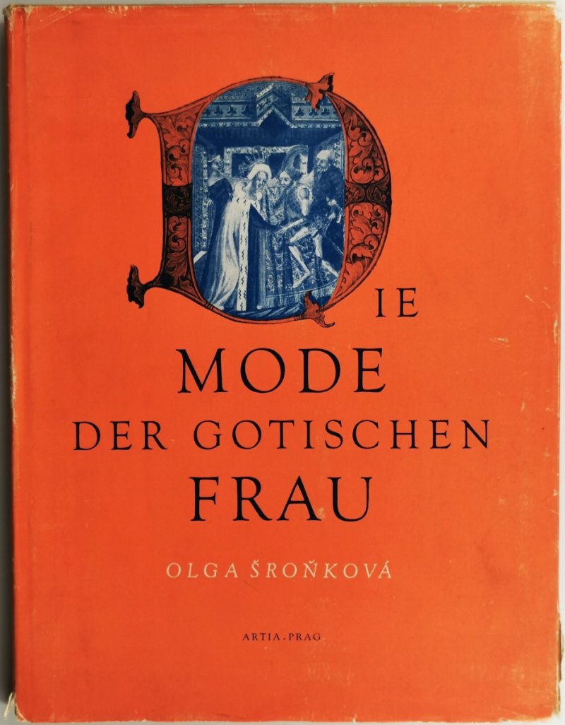 DIE MODE DER GOTISCHEN FRAU - Olga Sronkova