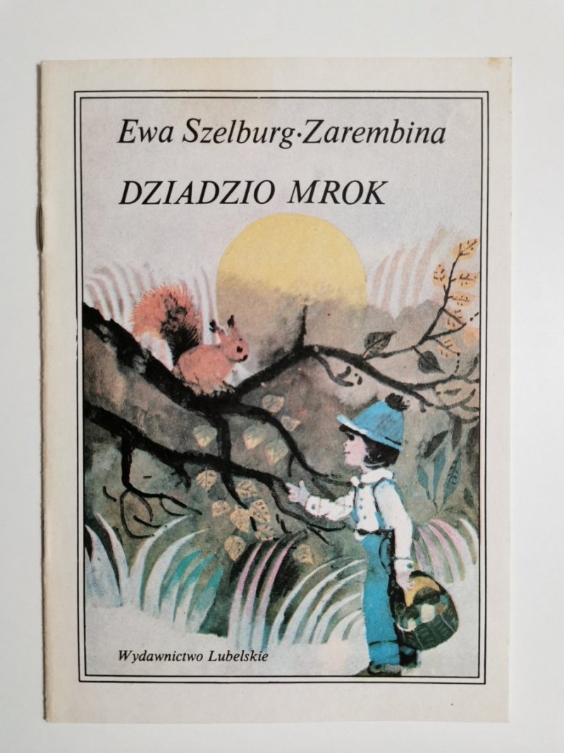 DZIADZIO MROK - Ewa Szelburg-Zarembina 1987