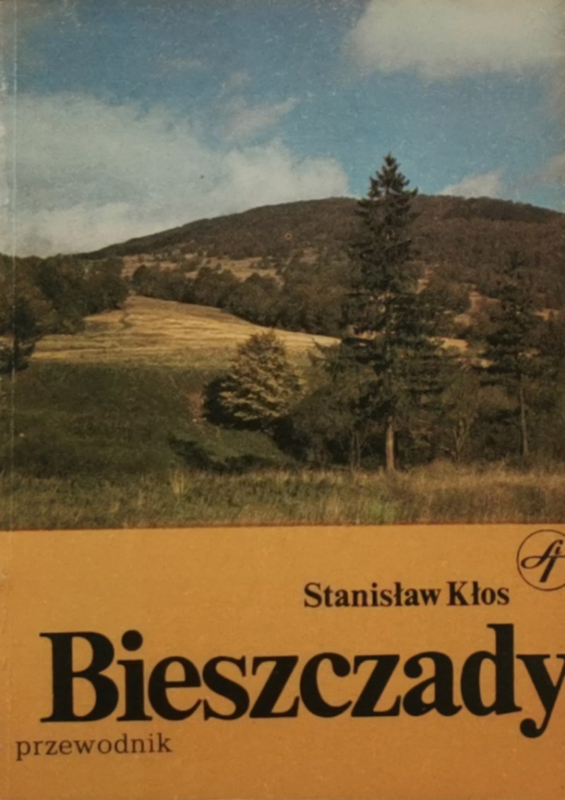 BIESZCZADY PRZEWODNIK - Stanisław Kłos