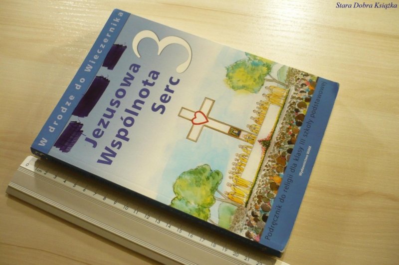 JEZUSOWA WSPÓLNOTA SERC 3. PODRĘCZNIK (2010)