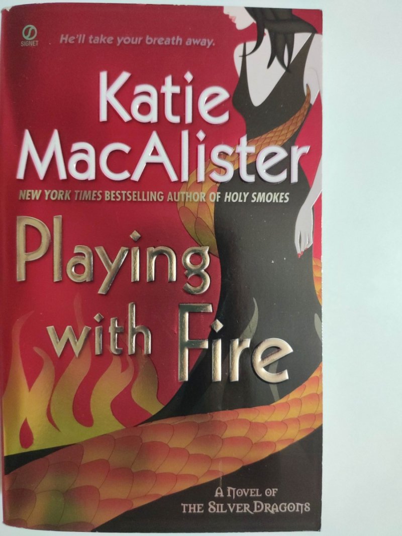 PLAYING WITH FIRE - Katie MacAlister