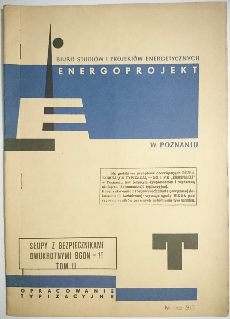 SŁUPY Z BEZPIECZNIKAMI DWUKROTNYM BGDN - 15 TOM II