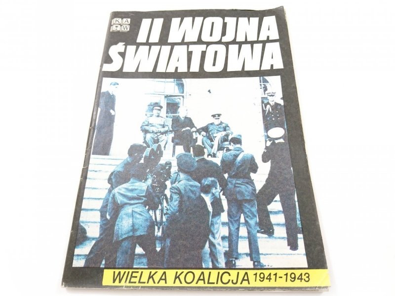 II WOJNA ŚWIATOWA. WIELKA KOALICJA 1941-1943