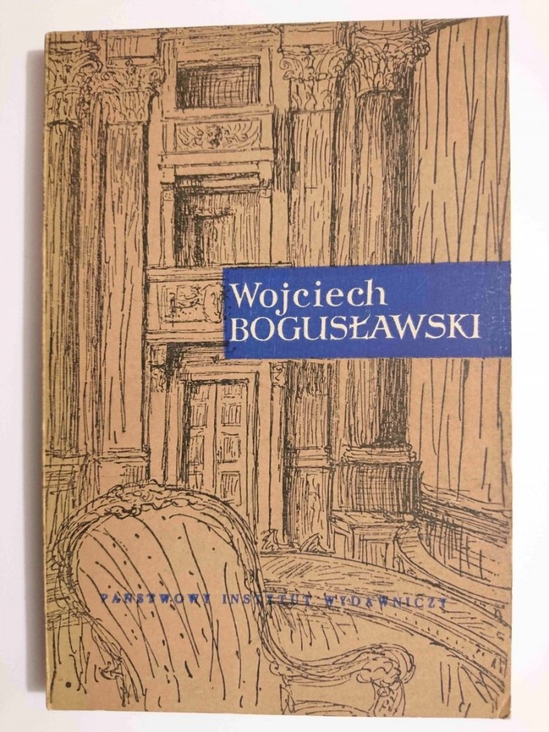 WOJCIECH BOGUSŁAWSKI - Krawczykowski, Dąbrowski, Straus 1954