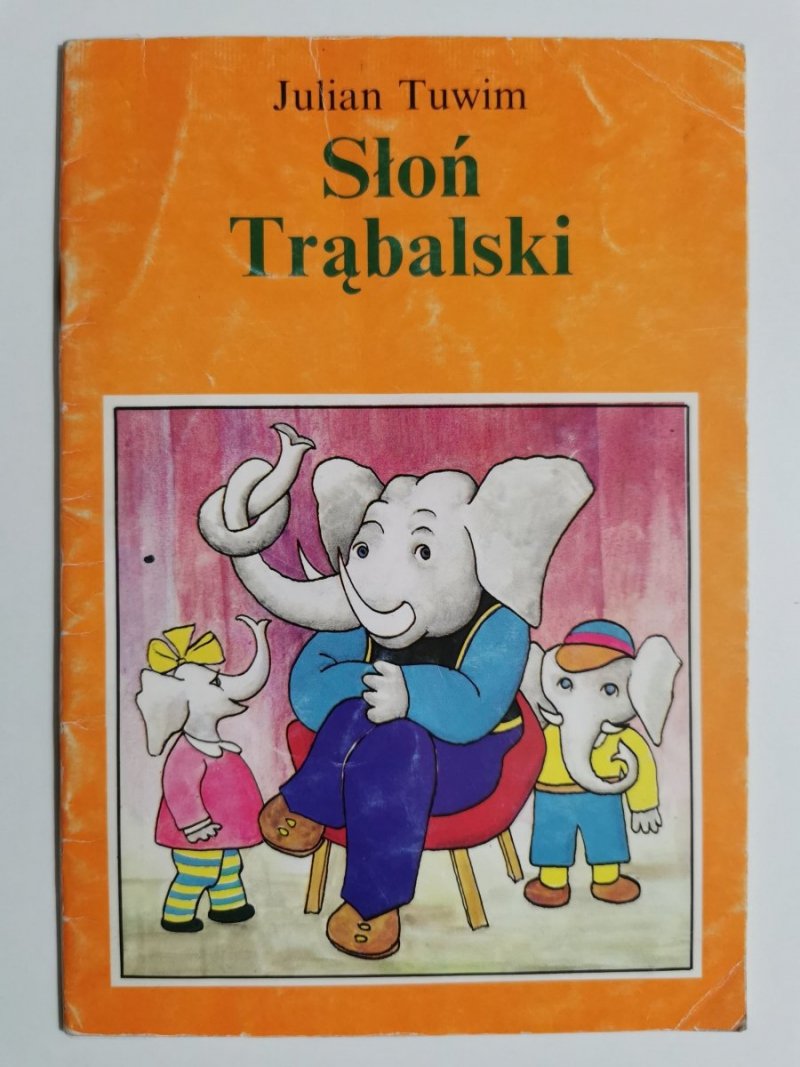 SŁOŃ TRĄBALSKI - Julian Tuwim 1992