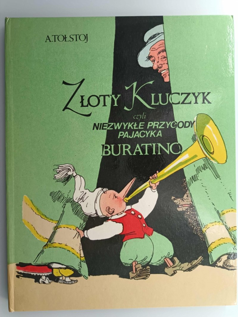 ZŁOTY KLUCZYK CZYLI NIEZWYKŁE PRZYGODY PAJACYKA BURATINO - A. Tołstoj