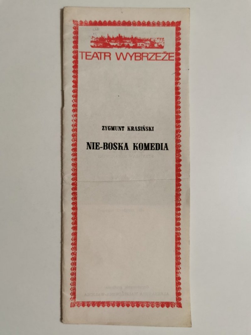 NIE-BOSKA KOMEDIA – ZYGMUNT KRASIŃSKI. TEATR WYBRZEŻE 