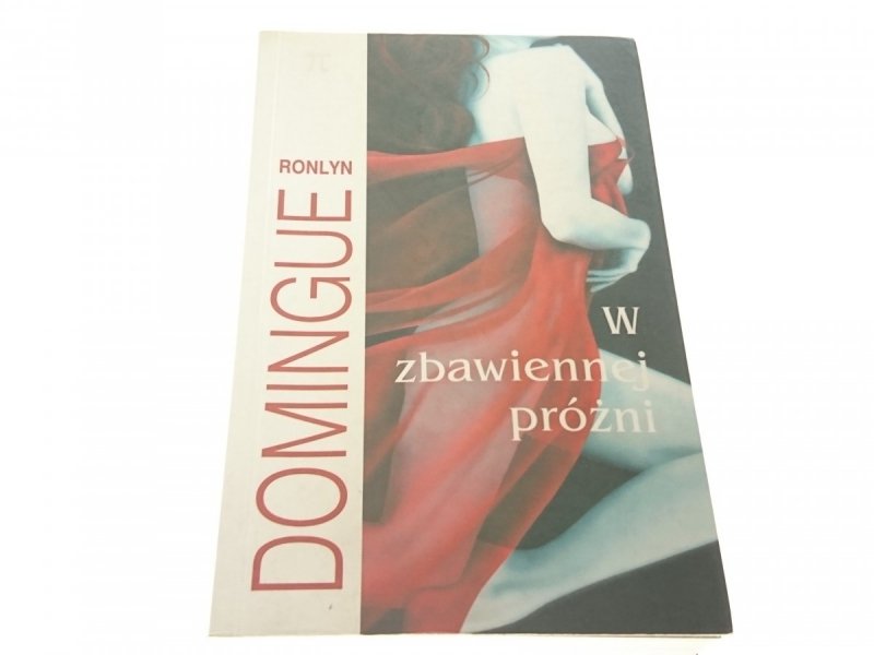 W ZBAWIENNEJ PRÓŻNI - Ronlyn Domingue