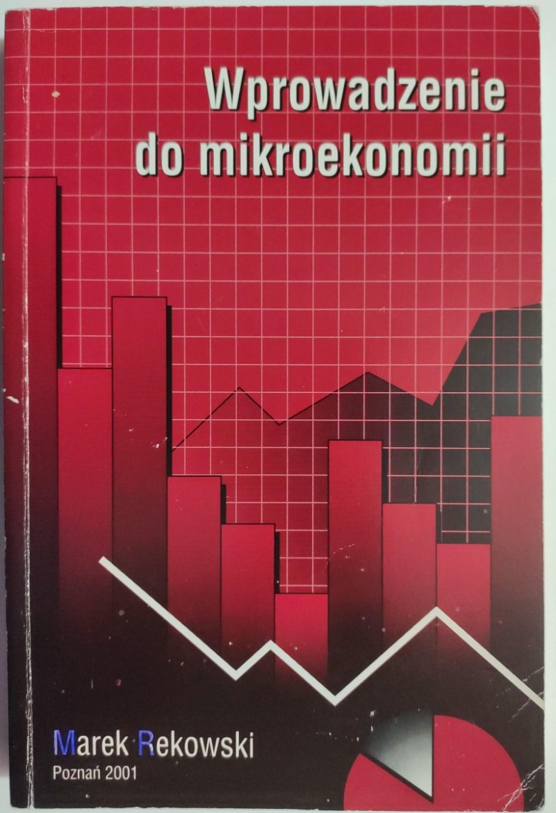 WPROWADZENIE DO MIKROEKONOMII - Marek Rekowski