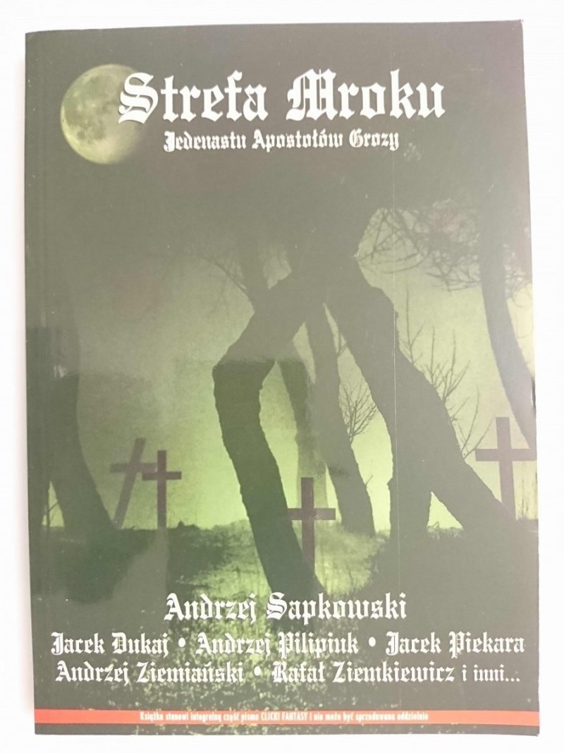 STREFA MROKU. JEDENASCIE APOSTOŁÓW GROZY - Andrzej Sapkowski 2002