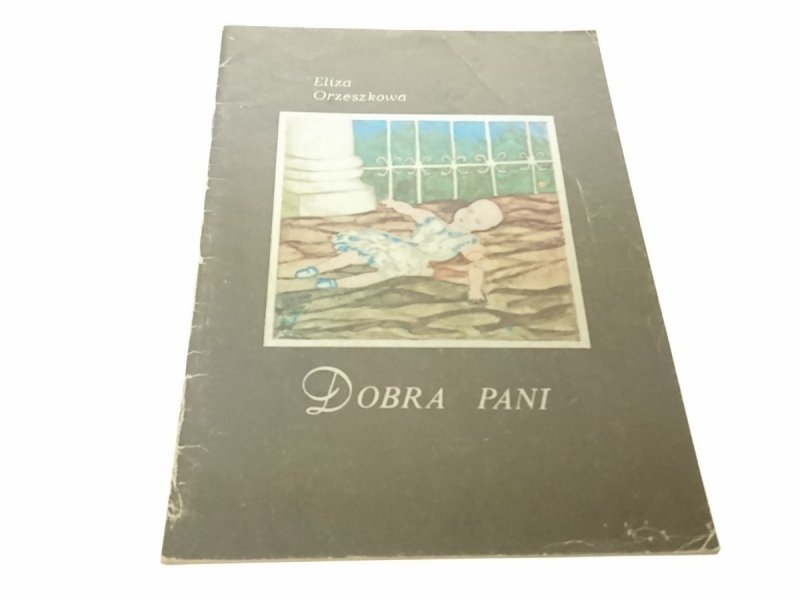 DOBRA PANI - Eliza Orzeszkowa (1985)