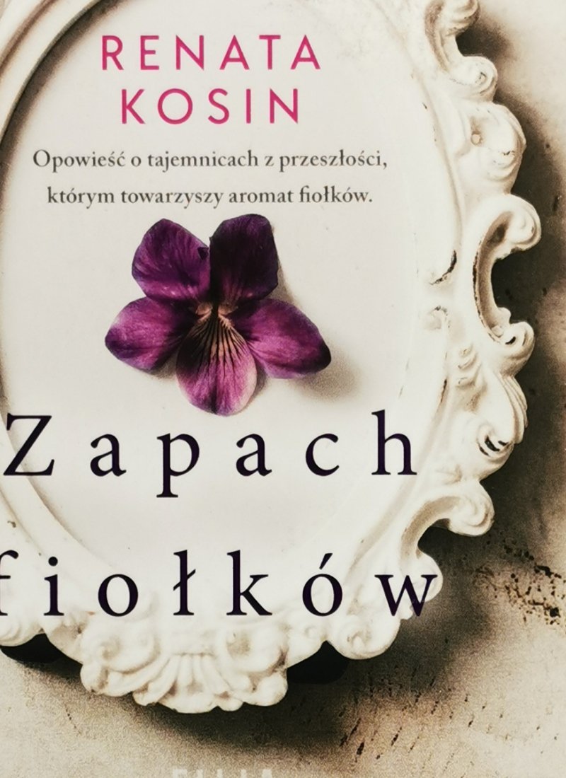 ZAPACH FIOŁKÓW - Renata Kosin