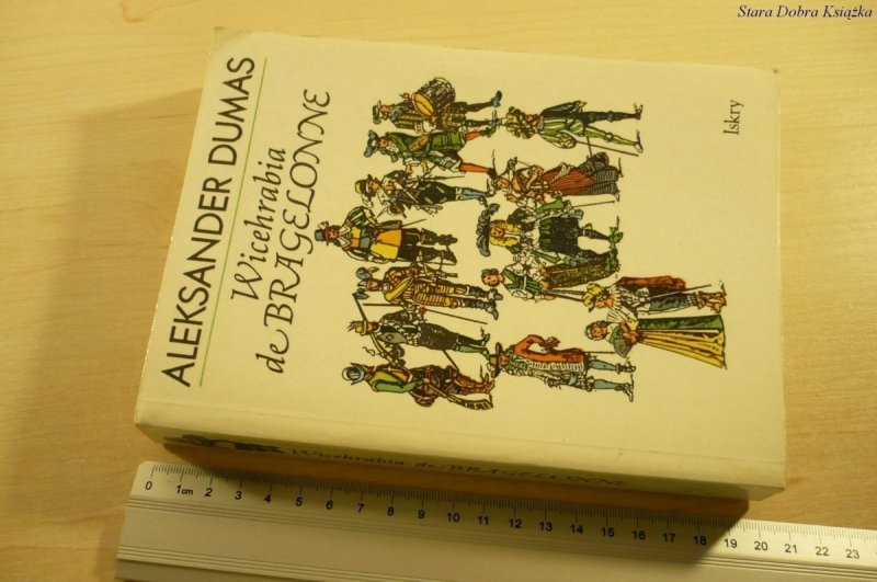 WICEHRABIA DE BRAGELONNE 3 Aleksander Dumas (1990)