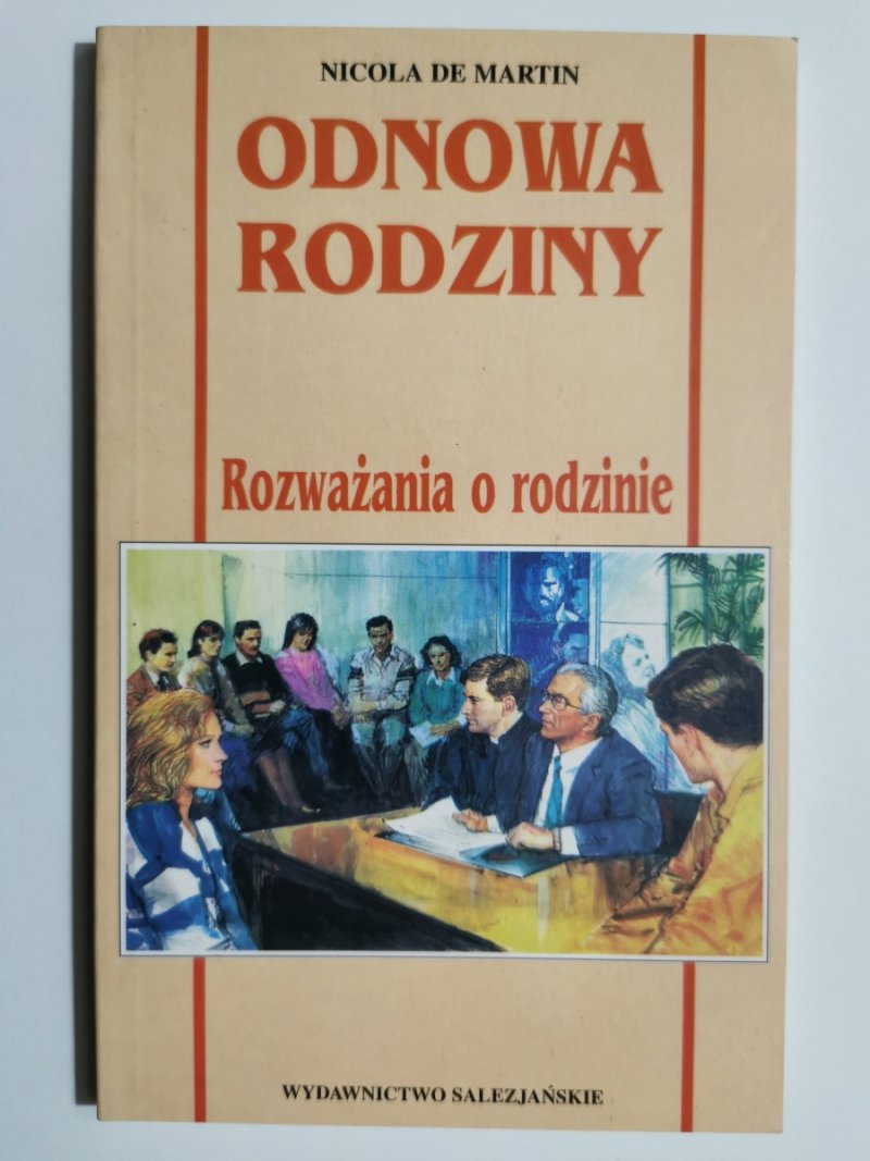 ODNOWA RODZINY. ROZWAŻANIA O RODZINIE - Nicola De Martin