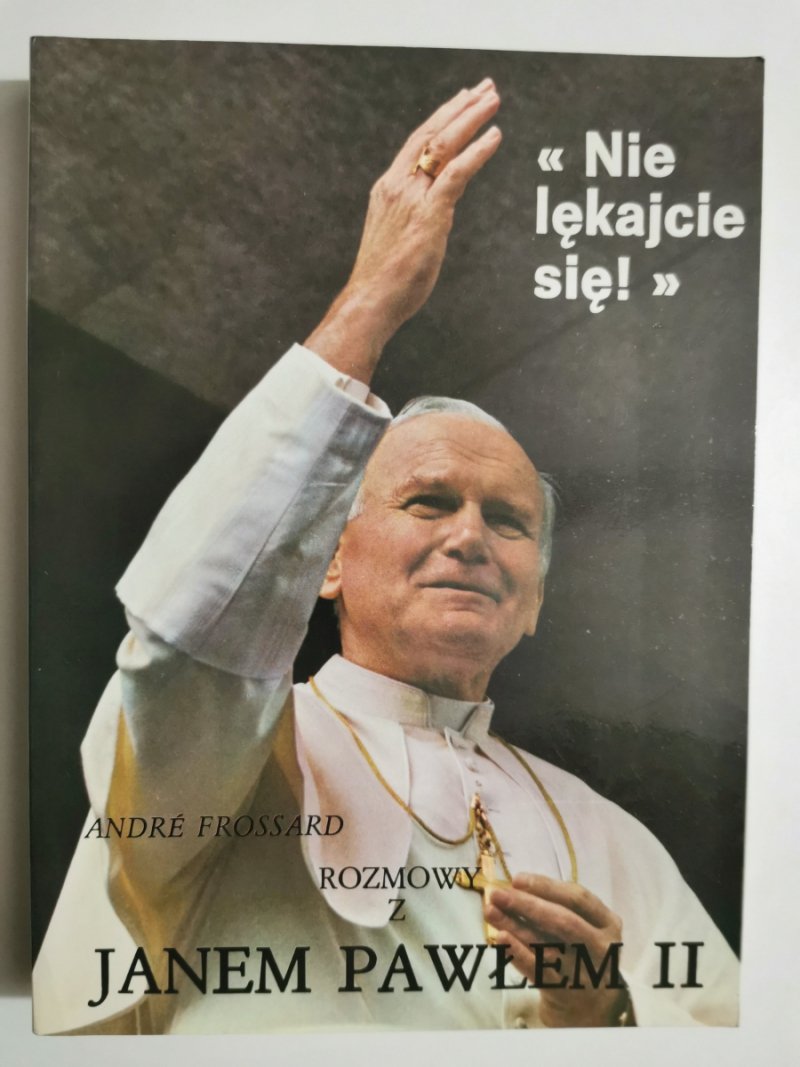 ROZMOWY Z JANEM PAWŁEM II - Andre Frossard