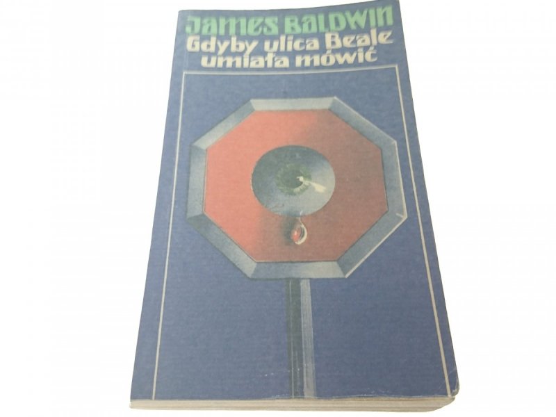 GDYBY ULICA BEALE UMIAŁA MÓWIĆ - Baldwin 1977
