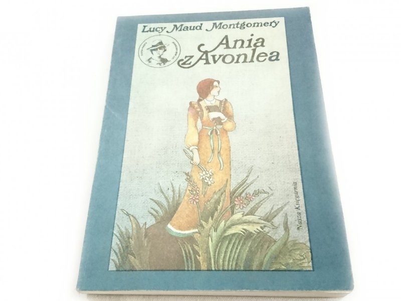 ANIA Z AVONLEA - Lucy Maud Montgomery 1986