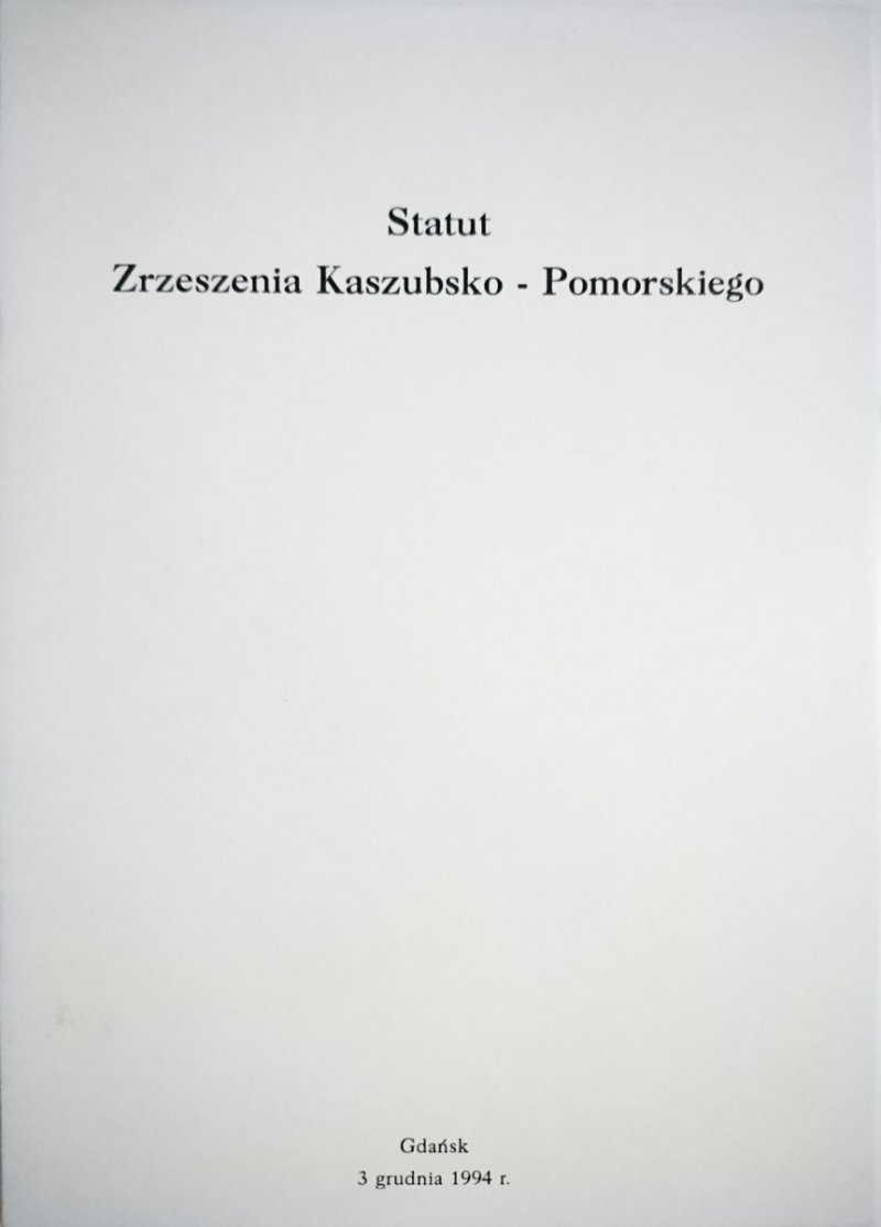 STATUT ZRZESZENIA KASZUBSKO-POMORSKIEGO 1994