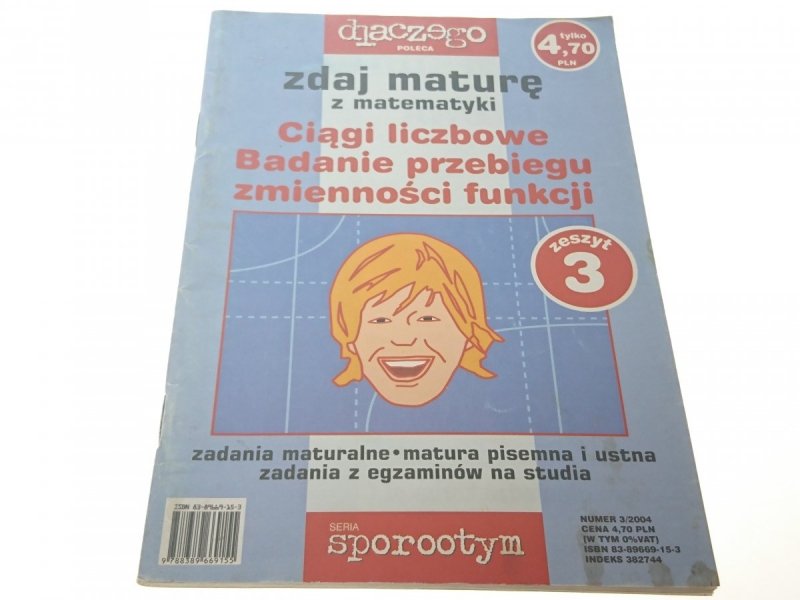 ZDAJ MATURĘ Z MATEMATYKI 3/2004 CIĄGI LICZBOWE